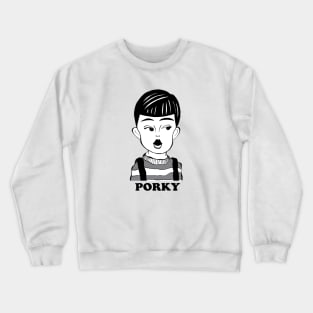 OUR GANG'S PORKY FAN ART! Crewneck Sweatshirt